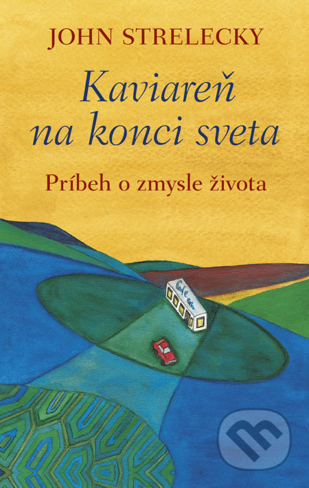 Kaviareň na konci sveta (Príbeh o zmysle života)