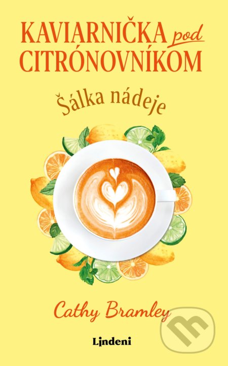 Kaviarnička pod citrónovníkom: Šálka nádeje