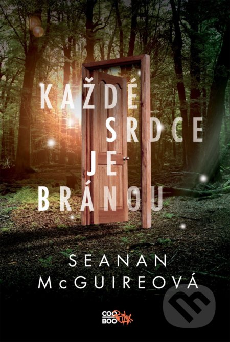 Každé srdce je bránou