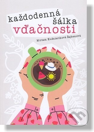 Každodenná šálka vďačnosti - Leto