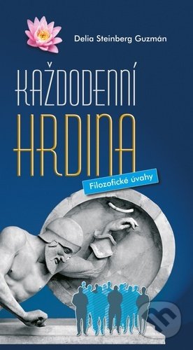 Každodenní hrdina (Filozofické úvahy)