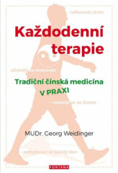 Každodenní terapie (Tradiční čínská medicína v praxi) - kniha z kategorie Alternativní medicína