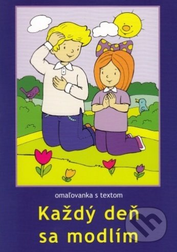 Každý deň sa modlím (omaľovanka s textom)