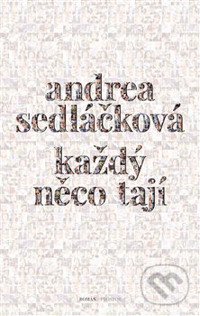Každý něco tají