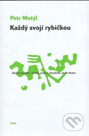 Každý svojí rybičkou