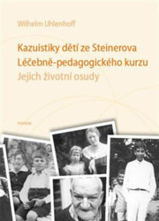 Kazuistiky dětí ze Steinerova / Léčebně-pedagogického kurzu - kniha z kategorie Speciální pedagogika