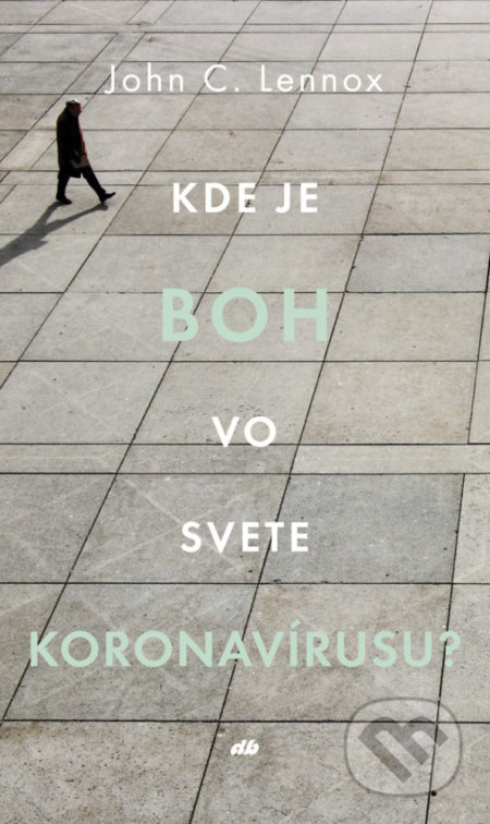 Kde je Boh vo svete koronavírusu?