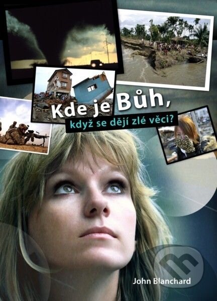 Kde je Bůh, když se dějí zlé věci?