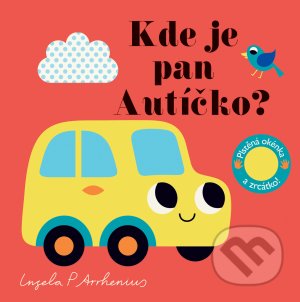 Kde je pan Autíčko? (Plstěná okénka a zrcátko!)