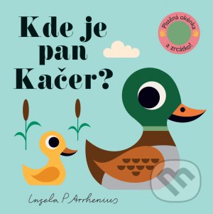 Kde je pan Kačer? (Plstěná okénka a zrcátko!)
