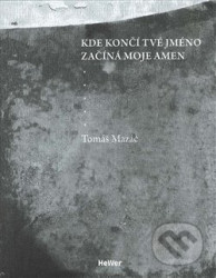 Kde končí tvé jméno začíná moje amen