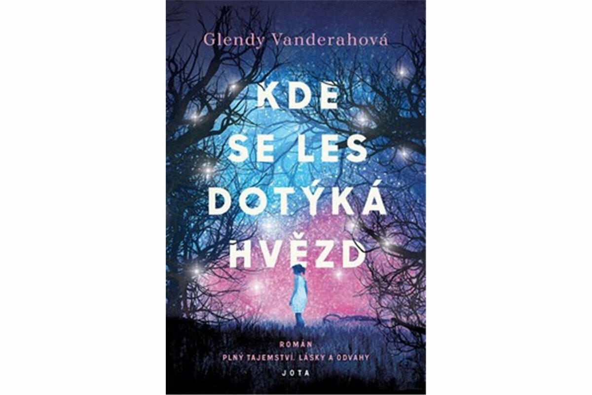 Kde se les dotýká hvězd - Glendy Vanderahová