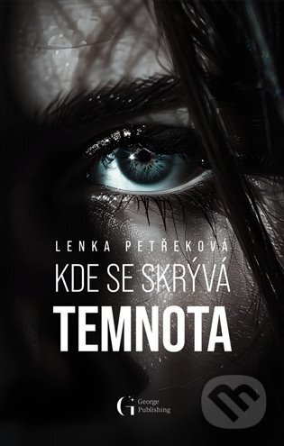 Kde se skrývá temnota