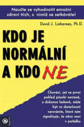 Kdo je normální a kdo ne (Naučte se vyhodnotit emoční zdraví těch, s nimiž se setkáváte!) - kniha z kategorie Psychologie