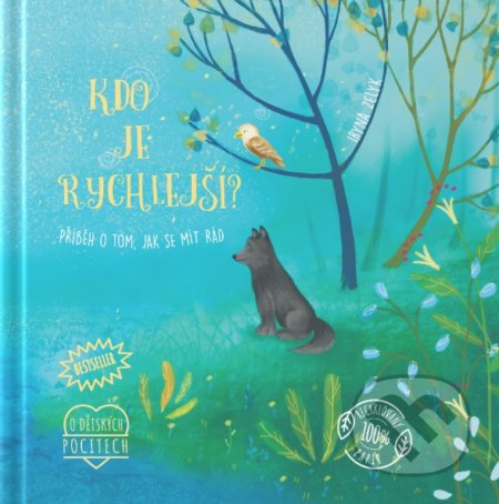 Kdo je rychlejší? (Příběh o tom, jak se mít rád)