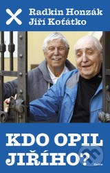 Kdo opil Jiřího?