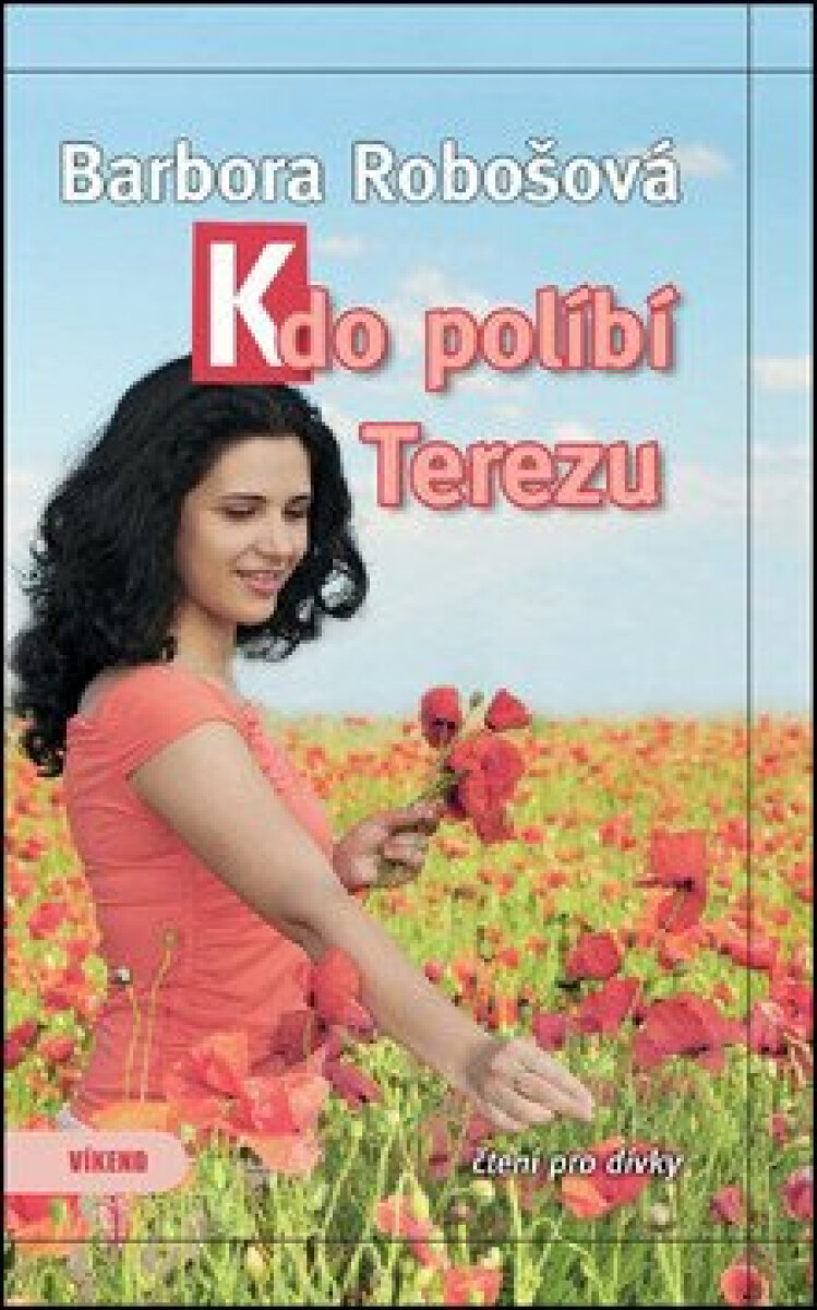 Kdo políbí Terezu - Barbora Robošová