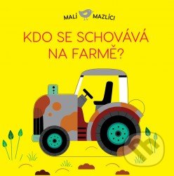 Kdo se schovává na farmě? (Malí mazlíci)