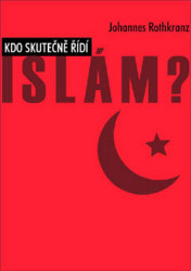 Kdo skutečně řídí Islám?