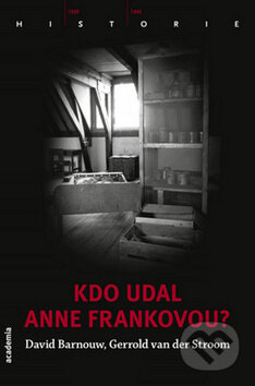 Kdo udal Anne Frankovou?