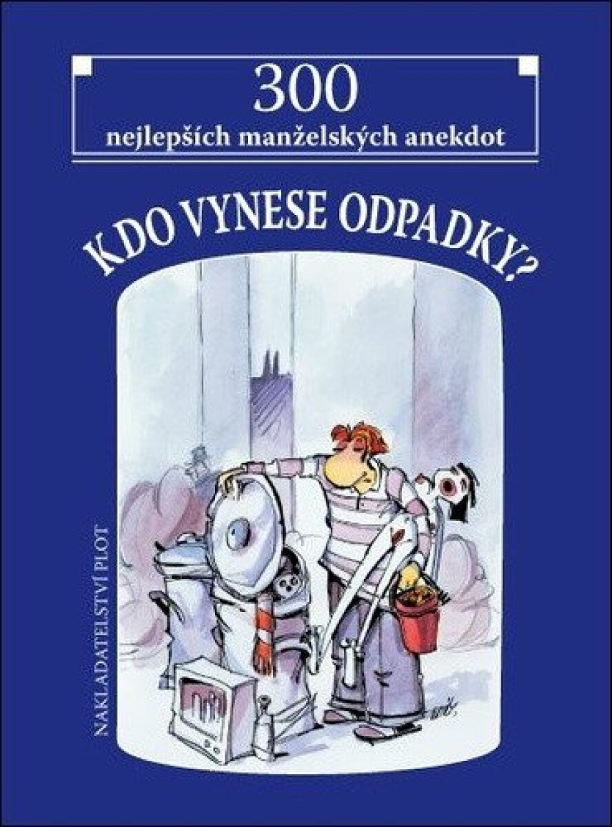 Kdo vynese odpadky? - Skoupý Jaroslav, Jiří Novák
