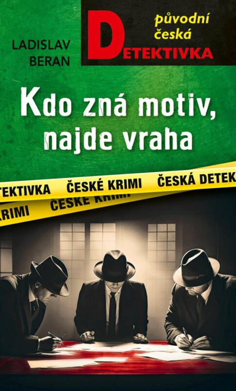 Kdo zná motiv, najde vraha - Ladislav Beran