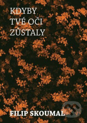 Kdyby tvé oči zůstaly
