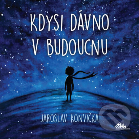 Kdysi dávno v budoucnu