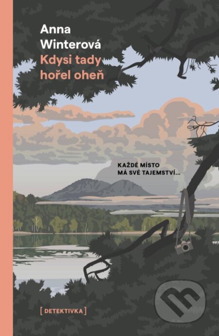 Kdysi tady hořel oheň