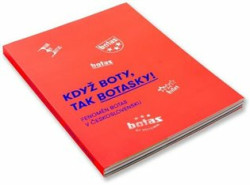 Když boty, tak botasky! (Fenomén Botas v Československu) - kniha z kategorie Historie