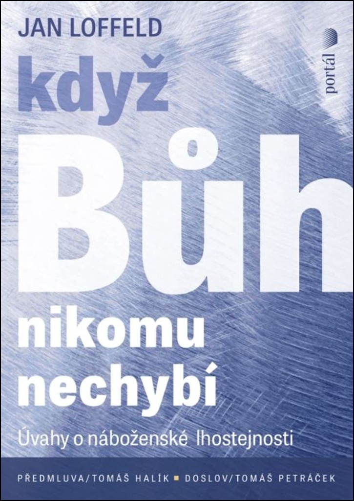 Když Bůh nikomu nechybí