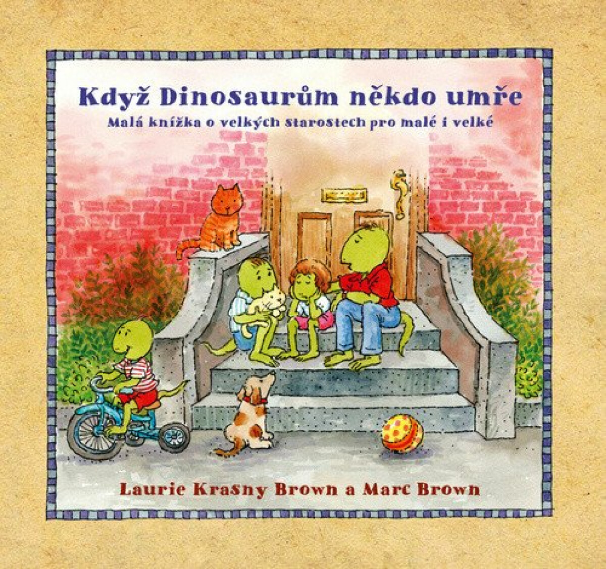 Když dinosaurům někdo umře - Krasny Brown Laurie, Marc Brown