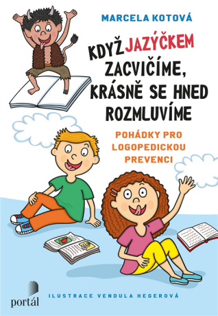 Když jazýčkem zacvičíme, krásně se hned rozmluvíme