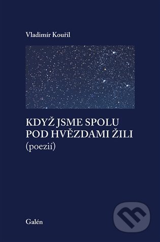 Když jsme spolu pod hvězdami žili