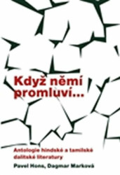Když němí promluví... (Antologie hindské a tamilské dalitské literatury) - kniha z kategorie Beletrie