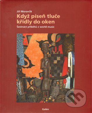 Když píseň tluče křídly do oken