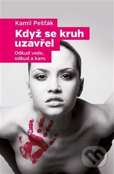 Když se kruh uzavřel (Odkud vede, odkud a kam.)