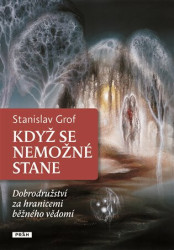Když se nemožné stane (Dobrodružství za hranicemi běžného vědomí) - kniha z kategorie Filozofie