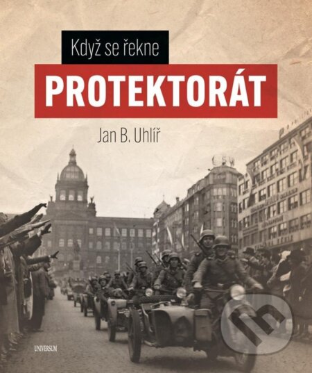 Když se řekne Protektorát