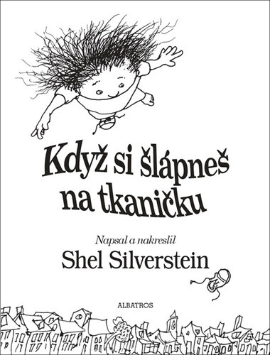 Když si šlápneš na tkaničku - Shel Silverstein