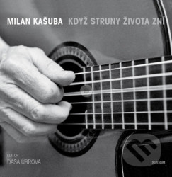 Když struny života zní (Obsahuje CD)