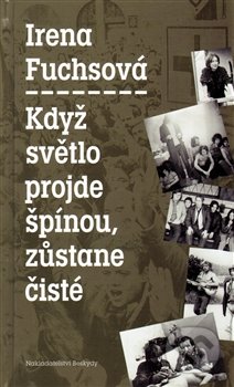 Když světlo projde špínou, zůstane čisté