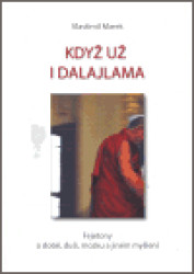 Když už i dalajlama (Fejetony o době, duši, mozku a jiném myšlení) - kniha z kategorie Beletrie