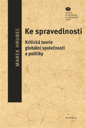 Ke spravedlnosti (Kritická teorie globální společnosti a politiky) - kniha z kategorie Filozofie