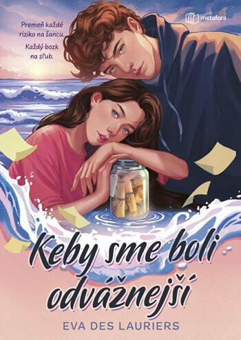 Keby sme boli odvážnejší - Eva Des Lauriers