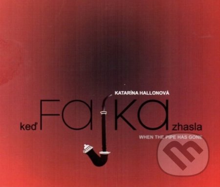 Keď fajka zhasla (When the pipe has gone)