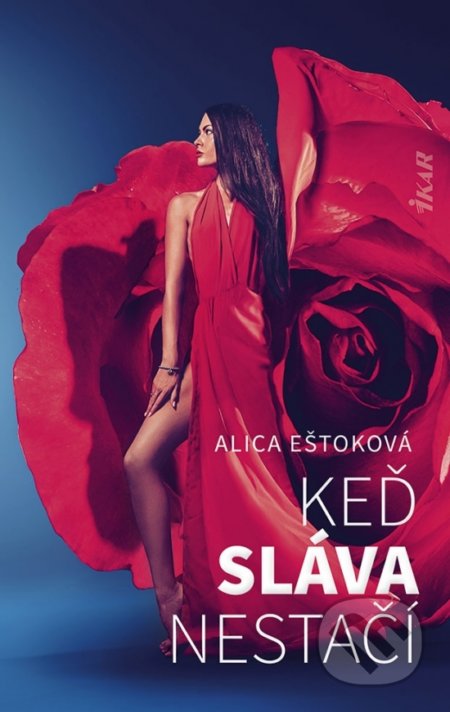 Keď sláva nestačí