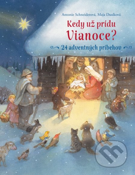 Kedy už prídu Vianoce? (24 adventných príbehov)