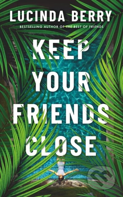 Keep Your Friends Close