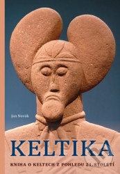 Keltika (Kniha o Keltech z pohledu 21. století)